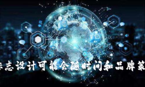 b特派钱包的标志是一个简洁而富有现代感的设计，通常会使用公司特定的颜色、图形元素和字体来传达品牌的形象。不过，具体的标志设计可能会随时间和品牌策略的调整而变化。如果你想知道更多关于b特派钱包的具体信息或标志的设计细节，可以访问他们的官方网站或查阅相关品牌材料。